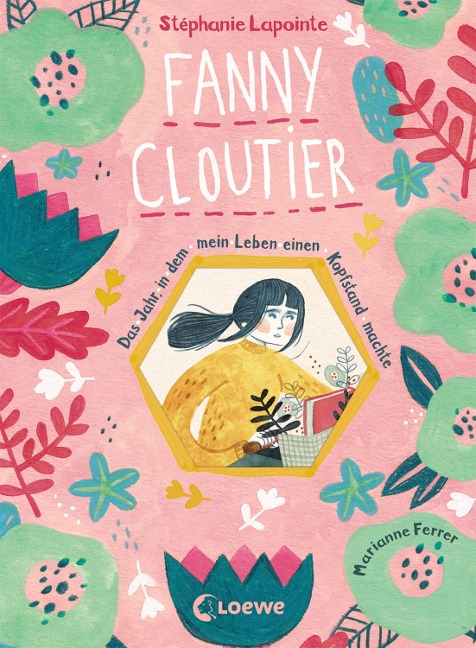 Fanny Cloutier 1 – Das Jahr, in dem mein Leben einen Kopfstand machte