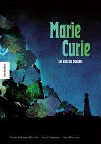 Marie Curie. Ein Licht im Dunkeln